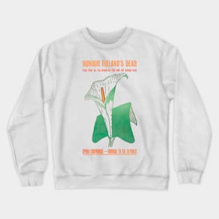 Honour Ireland's Dead Easter Lily Vintage Poster Crewneck Sweatshirt